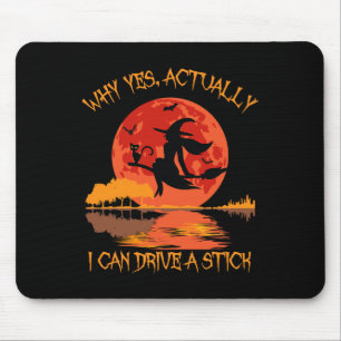 Alfombrilla De Ratón Sí, En Realidad Puedo Conducir Un Palo Halloween 2