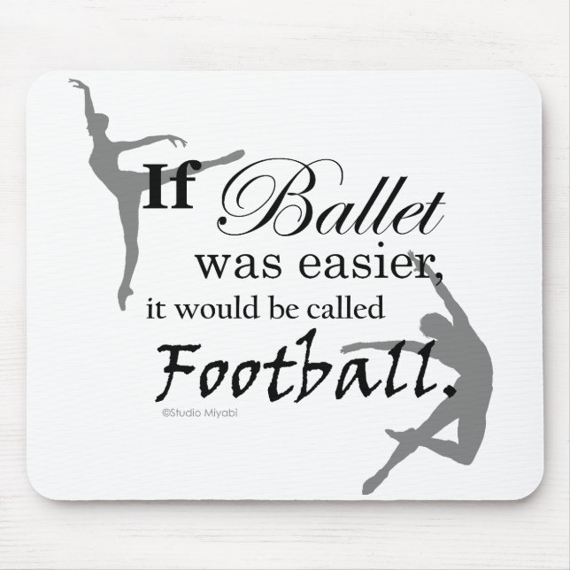 Alfombrilla De Ratón Si era el ballet… Mousepad (personalizable) (Frente)