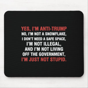 Alfombrilla De Ratón Sí, Estoy En Contra De Trump, No Soy Un Sombrerero