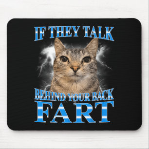 Alfombrilla De Ratón Si Habla Detrás De La Espalda Mierda Gato Meme Div