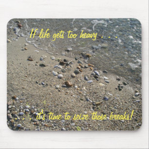 Alfombrilla De Ratón Si la vida se pone demasiado pesada, es hora... Mo