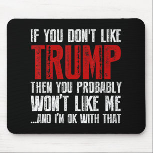 Alfombrilla De Ratón Si no te gusta Trump