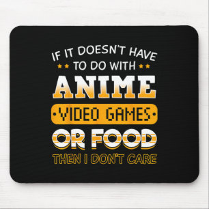 Alfombrilla De Ratón Si no tiene que ver con anime videojuego o