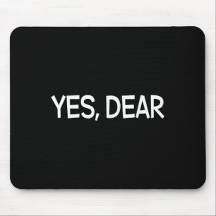 Alfombrilla De Ratón Sí, querida Irony Humor Diversión