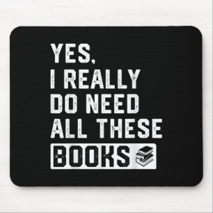 Alfombrilla De Ratón Sí, realmente necesito todos estos libros