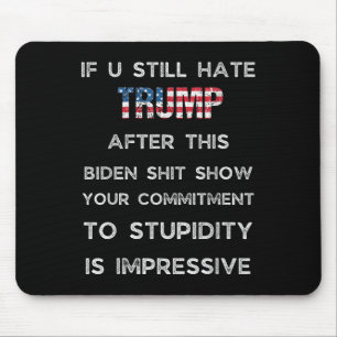 Alfombrilla De Ratón Si Sigues Odiando A Trump Después De Este Programa