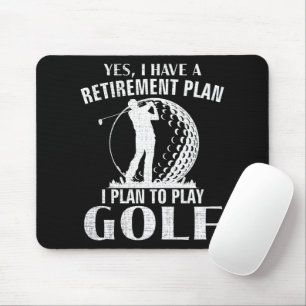 Alfombrilla De Ratón Sí Tengo Un Plan De Jubilación Golf Divertido Golf