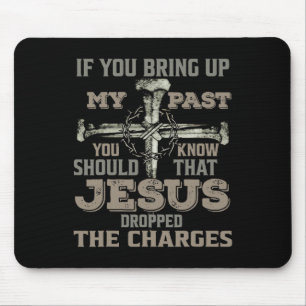 Alfombrilla De Ratón Si Traes Mi Pasado Deberías Saber Que Jesús