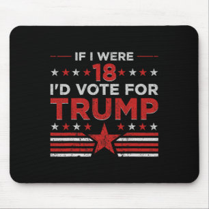 Alfombrilla De Ratón Si tuviera 18 años votaría por Trump Divertido Pro