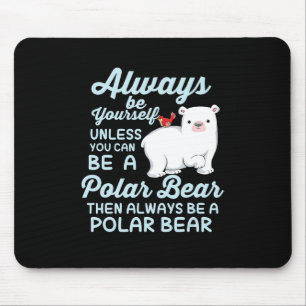 Alfombrilla De Ratón Siempre Sé Que Crees En El Oso Polar