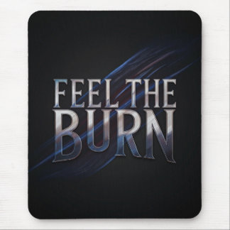 Alfombrilla De Ratón Siente la quemadura