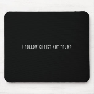 Alfombrilla De Ratón Sigo a Cristo No a Trump Resisto Política Cristian