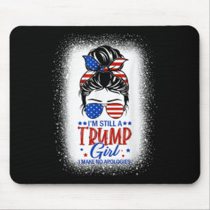 Alfombrilla De Ratón Sigo Siendo Chica De Trump No Pido Disculpas A Tru