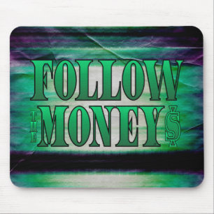 Alfombrilla De Ratón Sigue el dinero - Grunge