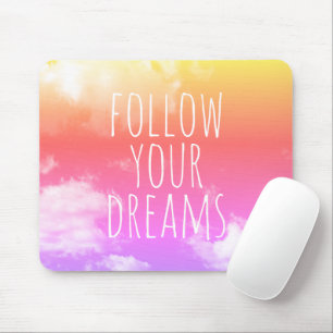 Alfombrilla De Ratón Sigue tus sueños Rosa y Naranja Cita Mousepad