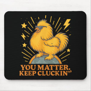 Alfombrilla De Ratón Sigues Con Cluckin Funny Chicken Pun