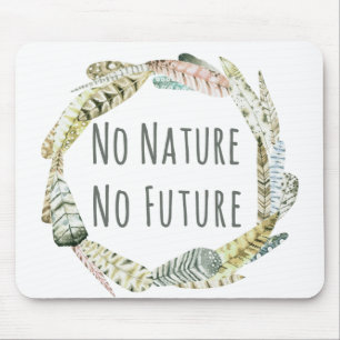 Alfombrilla De Ratón Sin naturaleza, sin futuro