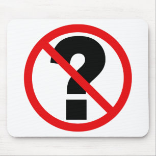 Alfombrilla De Ratón Sin preguntas