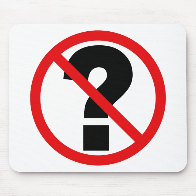 Alfombrilla De Ratón Sin preguntas (Frente)