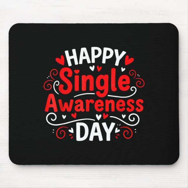 Alfombrilla De Ratón Single Awareness Day Funny Anti-valentine Humor De (Frente)
