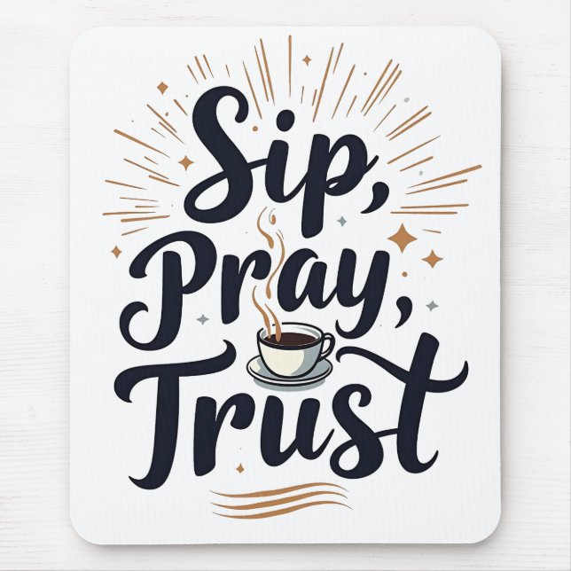 Alfombrilla De Ratón Sip Pray Trust Café Y Jesus Lover (Frente)