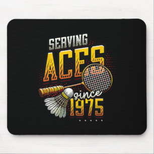 Alfombrilla De Ratón Sirviendo Aces desde 1975 Nacimiento de Badminton