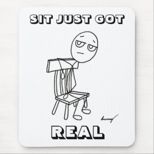 Alfombrilla De Ratón SIT ACABA DE CONSEGUIR UN VERDADERO Mousepad