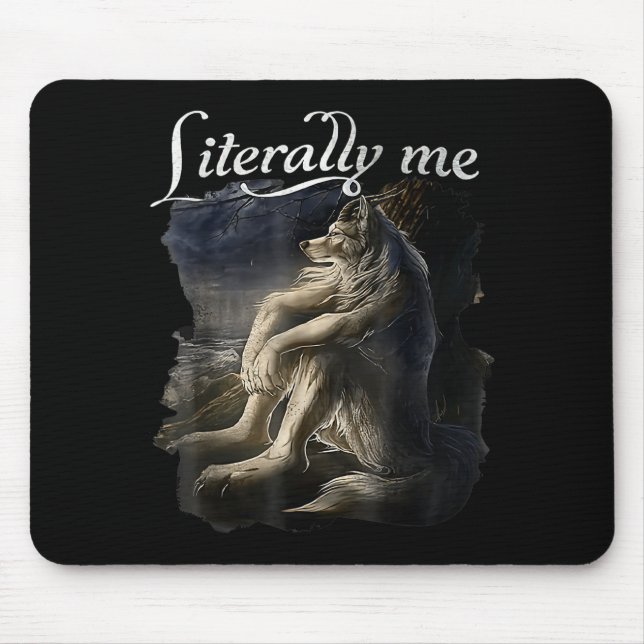 Alfombrilla De Ratón Sitting Wolf Literally Me Wolf Funny Dank Meme  (Frente)