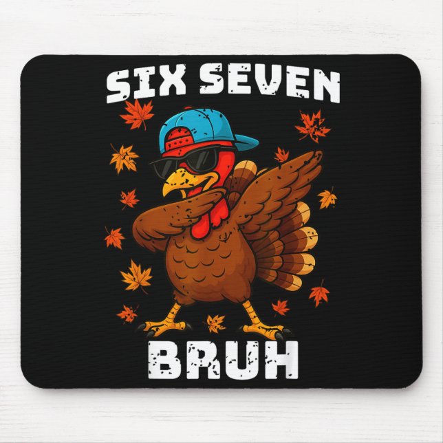 Alfombrilla De Ratón Six Seven 67 Thanksgiving Meme Funny Thankful Turk (Frente)
