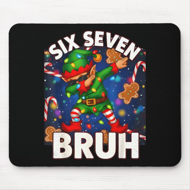 Alfombrilla De Ratón Six Seven 6 7 Funny Bruh Christmas Dabbing Elf Mat (Frente)