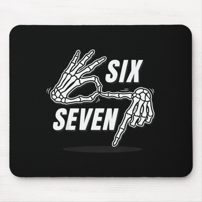 Alfombrilla De Ratón Six Seven 6 7 Meme Funny Skeleton Hands Sign Let's (Frente)