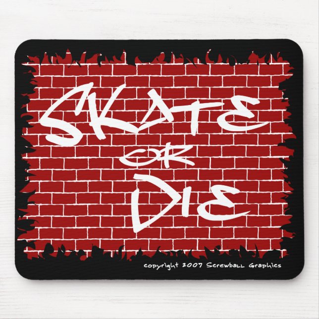 Alfombrilla De Ratón Skate Or Die Mousepad (Frente)