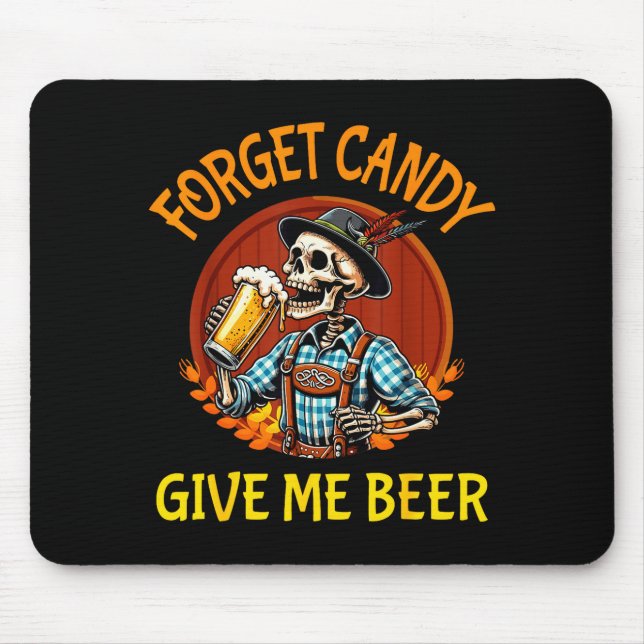 Alfombrilla De Ratón Skeleton Drinking Beer Halloween Forget Candy Give (Frente)