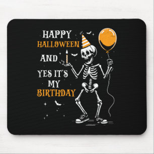 Alfombrilla De Ratón Skeleton Feliz Halloween y Sí, es mi cumpleaños