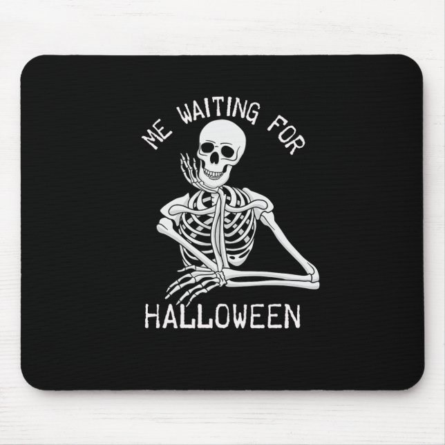 Alfombrilla De Ratón Skeleton Me Espera Por Halloween (Frente)