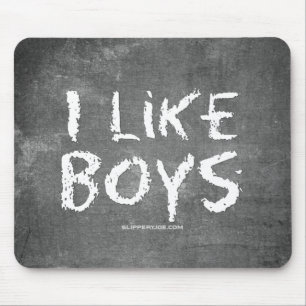 Alfombrilla De Ratón SlipperyJoe's I Like Boys sucia tiza la oscuridad