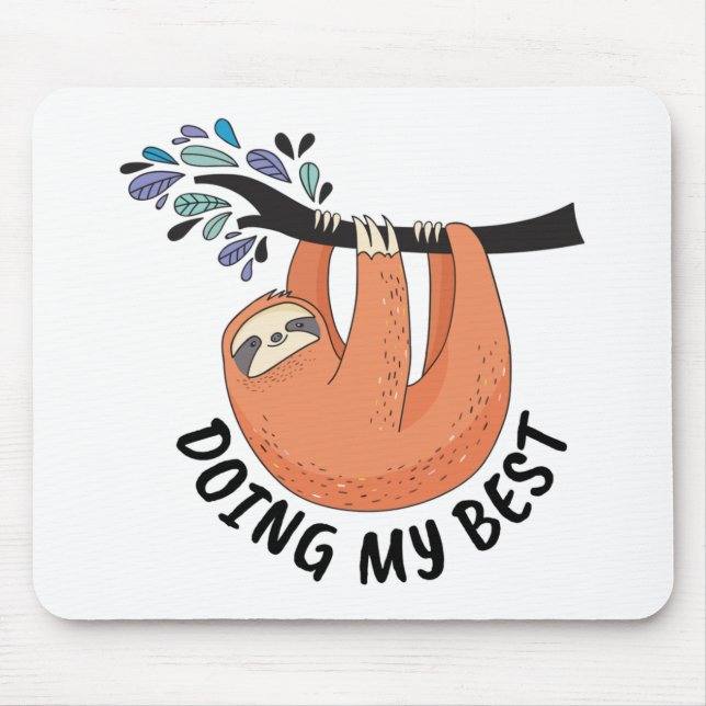 Alfombrilla De Ratón Sloth Doing My Best (Frente)