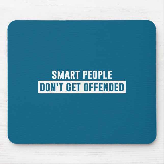 Alfombrilla De Ratón Smart People Don't Get Offended Sarcastic Saying  (Frente)
