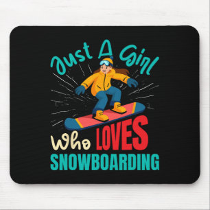 Alfombrilla De Ratón Snowboarder es sólo un Chica que ama el Gir Snowbo