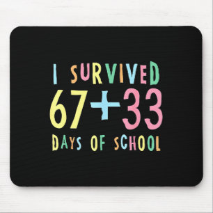 Alfombrilla De Ratón Sobreviví 67 + 33 Días De Escuela Matemáticas Del 
