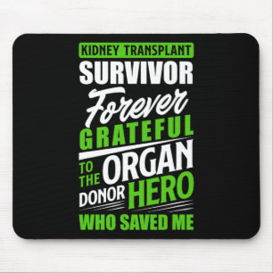 Alfombrilla De Ratón Sobreviviente de trasplante de riñón Organ Kidney 