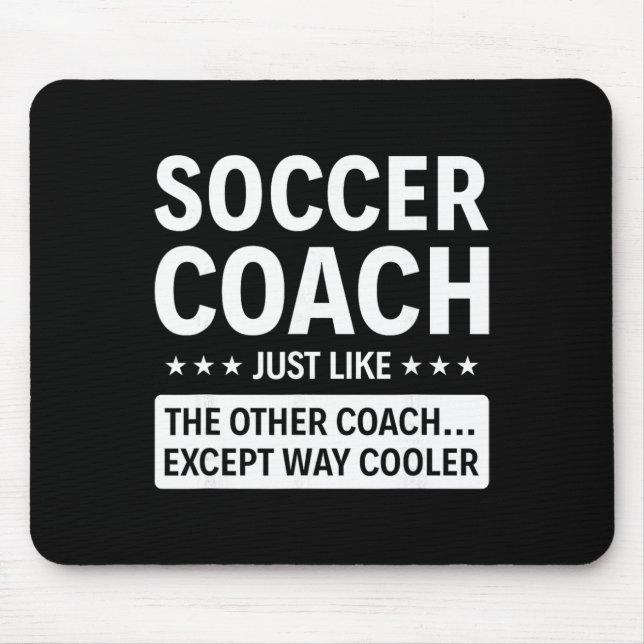 Alfombrilla De Ratón Soccer Coach Except Way Cooler  (Frente)