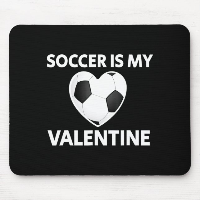 Alfombrilla De Ratón Soccer Is My Valentine Valentines Day Soccer Play  (Frente)