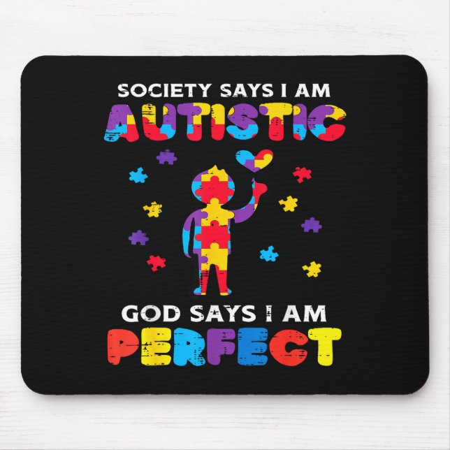 Alfombrilla De Ratón Society Says Autistic God Perfect Autism Awareness (Frente)