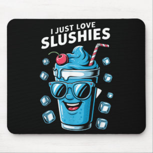 Alfombrilla De Ratón Sólo Amo Slushies Bebida Slushy Divertida Genial d
