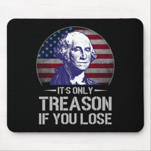 Alfombrilla De Ratón Solo es traición si pierdes el 4 de julio George W