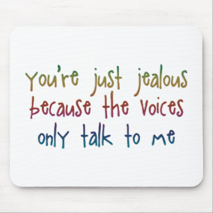 Alfombrilla De Ratón Sólo estás celoso porque Mousepad