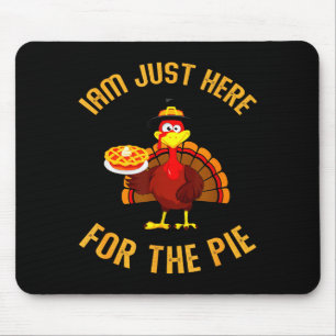 Alfombrilla De Ratón Sólo estoy aquí por el pavo divertido sosteniendo