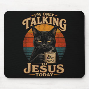 Alfombrilla De Ratón Solo Hablo Con Jesús Hoy Gato Cristiano Con