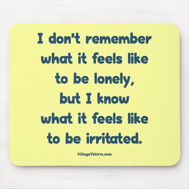 Alfombrilla De Ratón Solo irritado (Frente)